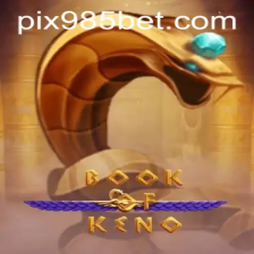 Explorando o Mundo do Jogo BookOfKeno no 985bet.com