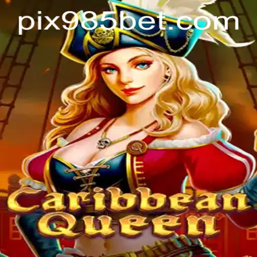Descubra as Emoções de CaribbeanQueen no 985bet.com