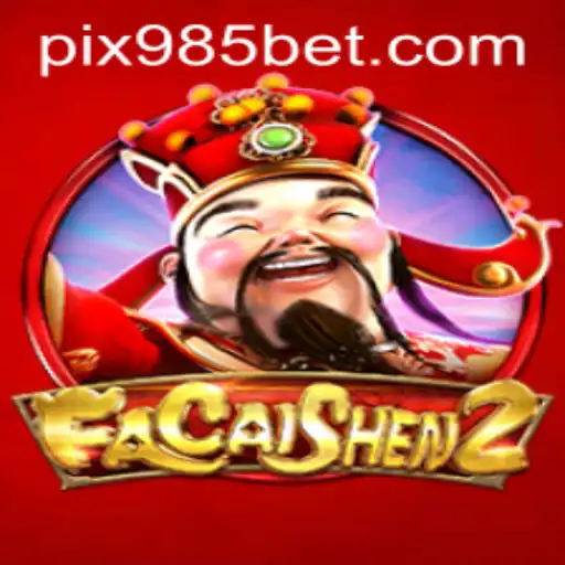 Descubra o Universo de FaCaiShen2: Regras e Dicas para Jogar no 985bet.com